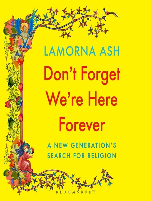 Title details for Don't Forget We're Here Forever by Lamorna Ash - Wait list